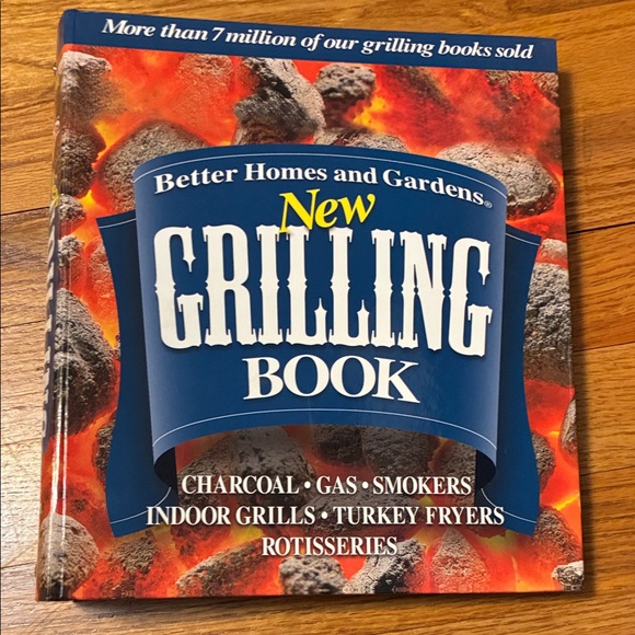 Better Homes And Gardens Other - Better Homes and Gardens New Grilling Book 3 Ring Hardcover Cookbook